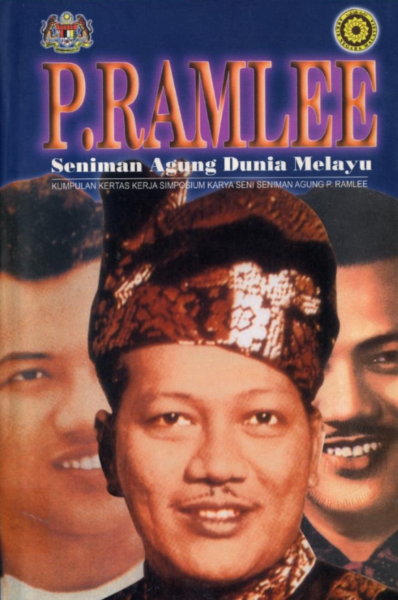 P. Ramlee: Seniman Agung Dunia Melayu